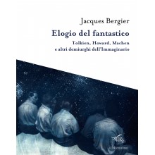 Elogio del fantastico | Jacques Bergier